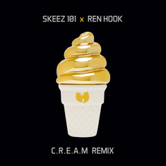 SKEEZ 101 & REN HOOK c.r.e.a.m - Remix