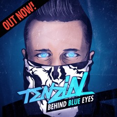Behind Blue Eyes - Tenzin (Original Mix)