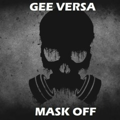 Mask Off (Versa Mix)