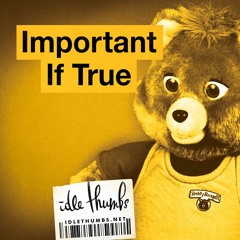 Important If True 3: The Power of 45 Brains