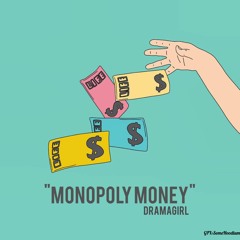 Dramagirl - Monopoly Money (Radio Version)
