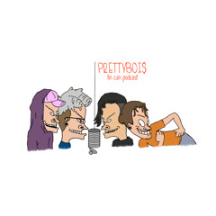 Tin Can Podcast #3 - Prettyboi$ Interview