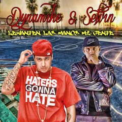 Dynamike Feat. Selvin - Levanten Las Manos Mi Gente