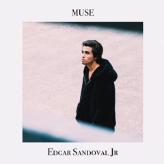 Muse (AVAIL. ON SPOTIFY & iTUNES NOW)