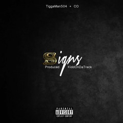TiggaMan504 X CO - Signs