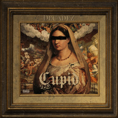 DecadeZ - Cupid [Prod. DecadeZ] [Thizzler.com]