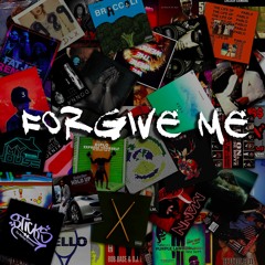 Forgive Me