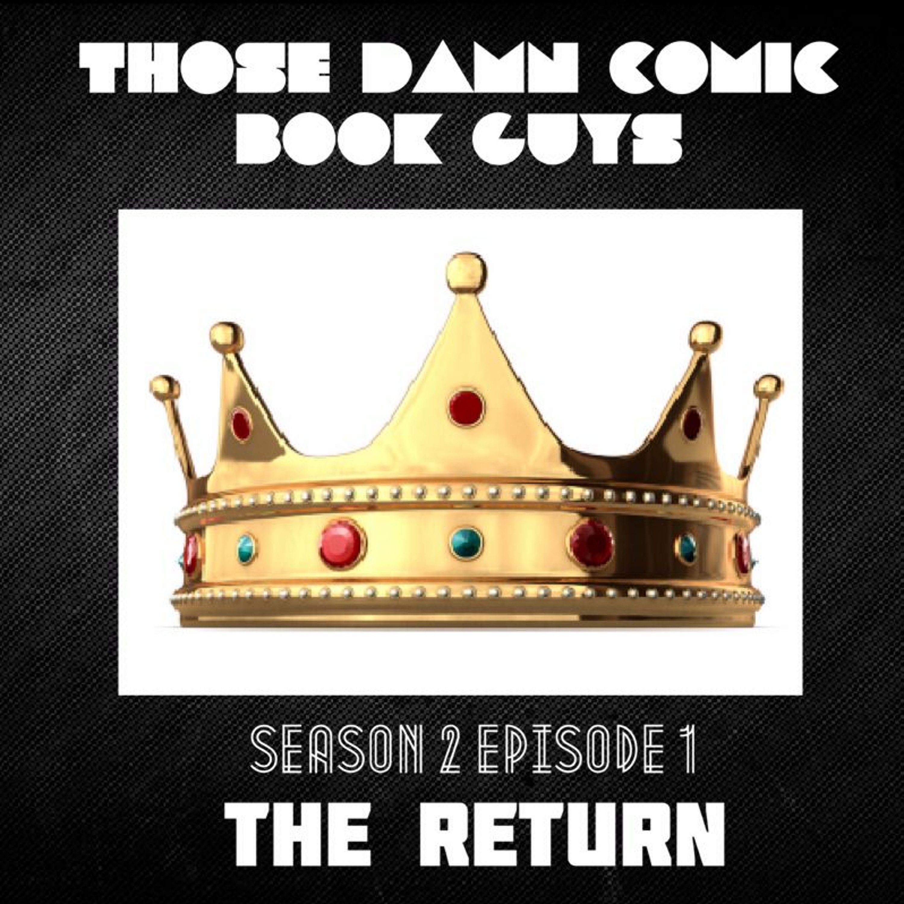 Season 2 Issue 1 "The Return" episode artwork
