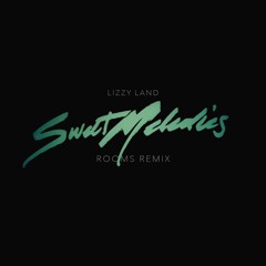 Sweet Melodies (ROOMS Remix)