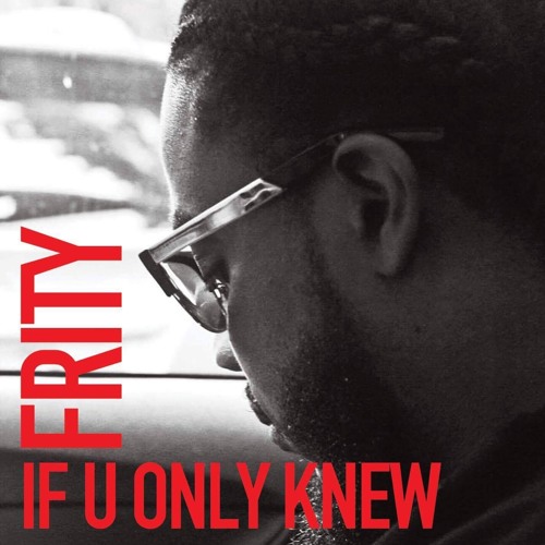 If U Only Knew