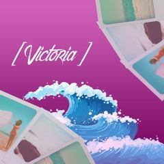 Victoria (Ft. JΔEHARPER)