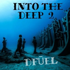 INTO THE DEEP 2
