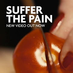 Suffer The Pain - Teaser