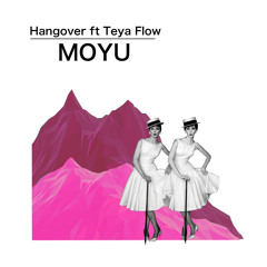 MOYU rework - Hangover ft Teya [FREE DOWNLOAD]