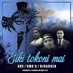 'EIKI TOKONI MAI - GHE/DMA'A Feat DJDARREN 2017