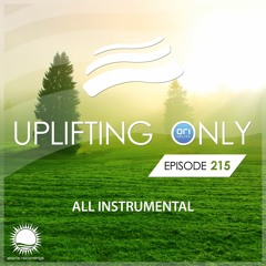 Uplifting Only 215 [No Talking] (March 23, 2017) [All Instrumental]
