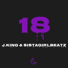 18 J.King & SistaGirlBeatz