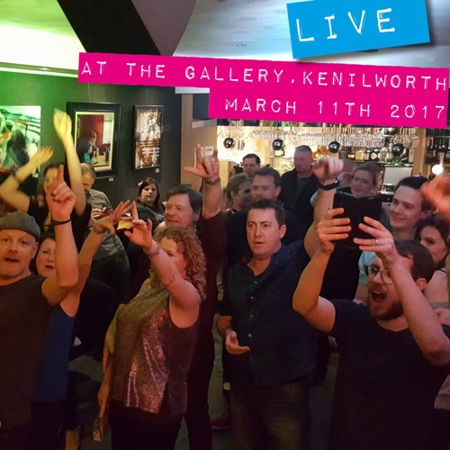 Live the the Gallery, Kenilworth 11.03.17 Part 1