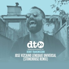 Jose Vizcaino - Lenguaje Universal (Stonehouse Remix)