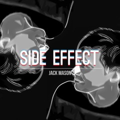 Jack Mason - Side Effect