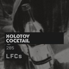 Molotov Cocktail 285 with LFCs