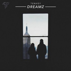 Tenvey - Dreamz