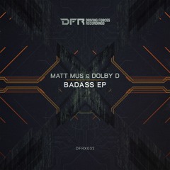 Matt Mus & Dolby D - Badass (Original Mix) [Driving Forces]