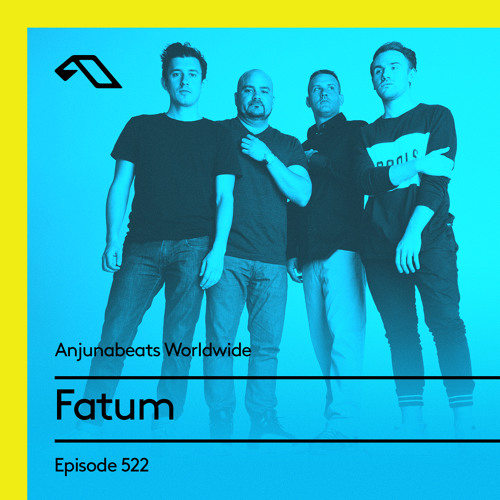 Anjunabeats Worldwide 522 with Fatum