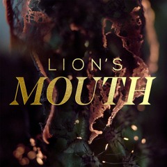 Lion's Mouth