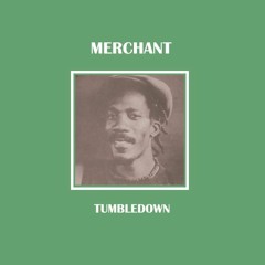 Merchant - Tumble Down (Unrealeased Extended)
