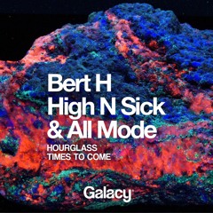 Bert H & All Mode - Times To Come
