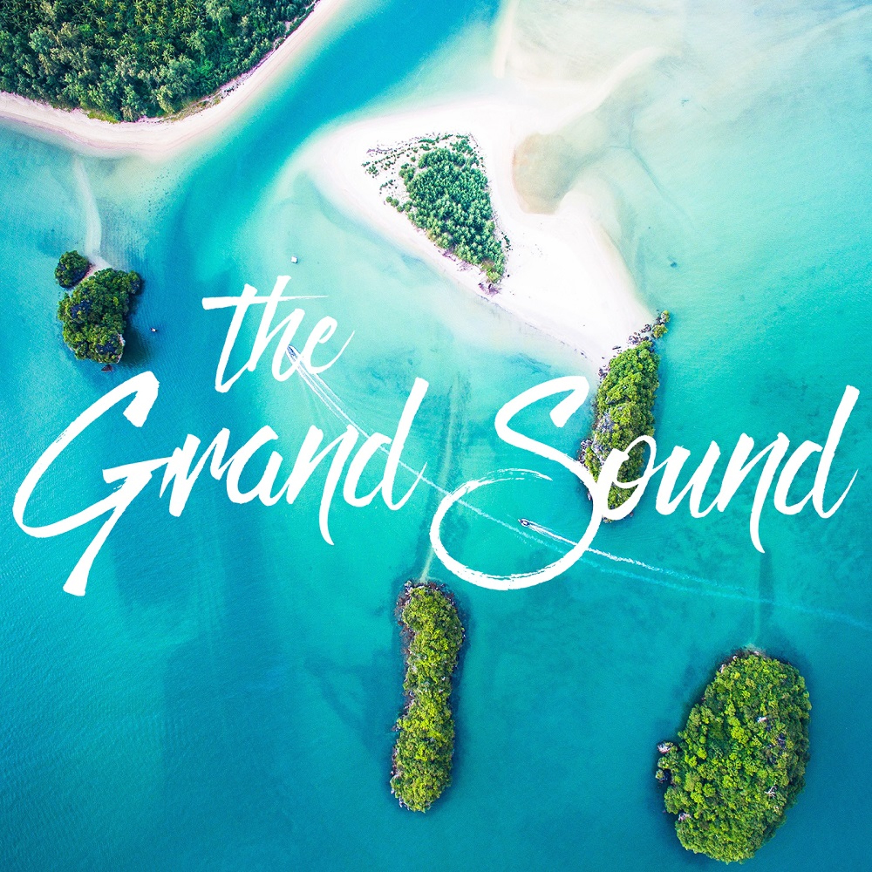 The Grand Sound Podcast