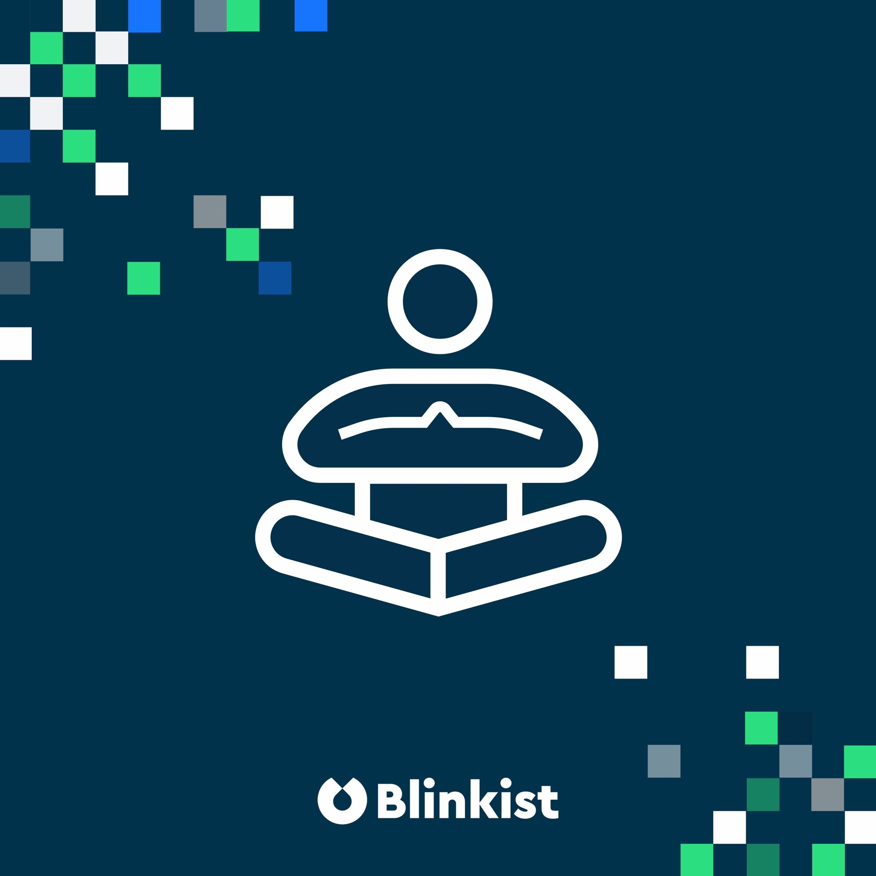 Blinkist Podcast - Interviews | Personal Development | Productivity | Business | Psychology