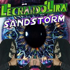 Sandstorm (Leonardo Lira Bootleg) (Free Download - More)
