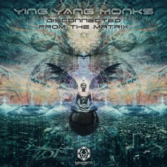 Ying Yang Monks - The Red Pill (Out Now)