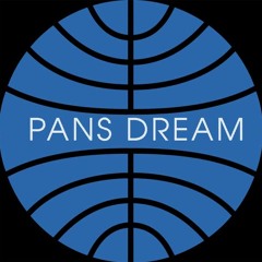 PANS DREAM