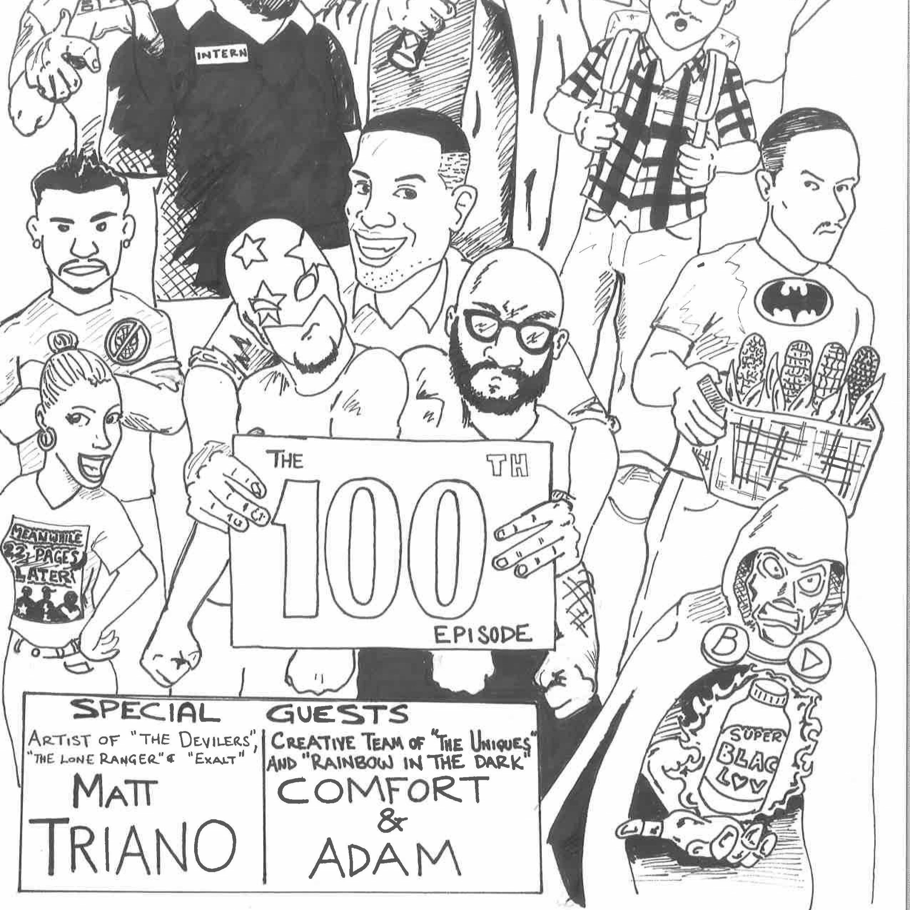 Episode 100: Matt Triano and Comfort And Adam episode artwork