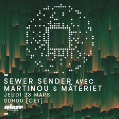 Sewer Sender Mixshow /w martinou - 23rd March 2017
