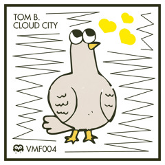 Tom B. - Cloud City (Original Mix)