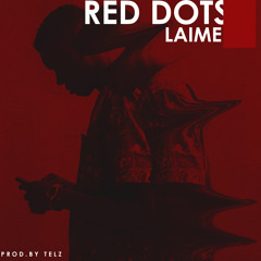 Red Dots [Prod. By Telz]