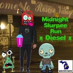 Midnight Slurpee Run - Diesel In The Mix