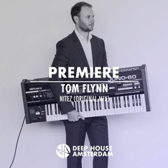 Premiere: Tom Flynn - Nitez (Original Mix)