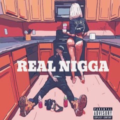 Real Nigga (Prod. by Cormill)