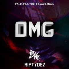 Sage Art & RiptydeZ - OMG