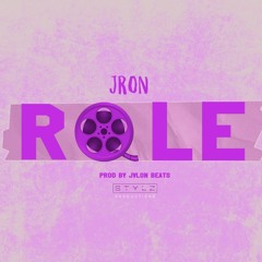 JRon - "Role" Prod by JvlonBeats