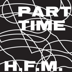 PART TIME - "Mr. What's it Like To Be a Man"