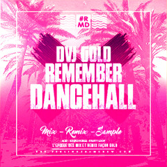 REMEMBER DANCEHALL #1