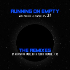 JCRZ - Running On Empty (A Boy And A Radio's Neo80s Remix)