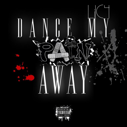 Stream Lilc4 Listen To Dance My Pain Away Ep Playlist Online For Free