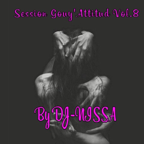 Session Gouy'Attitud Vol.8 by dj nissa
